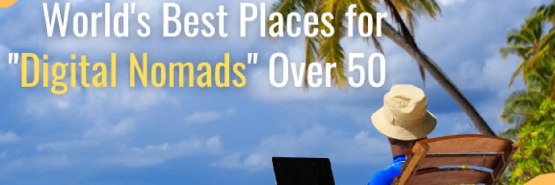 World’s-Best-Places-for-“Digital-Nomads”-Over-50