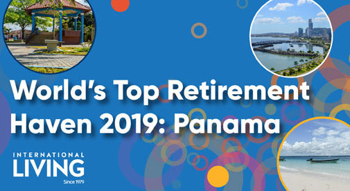 Panama-The World’s Best Retirement Haven 2019